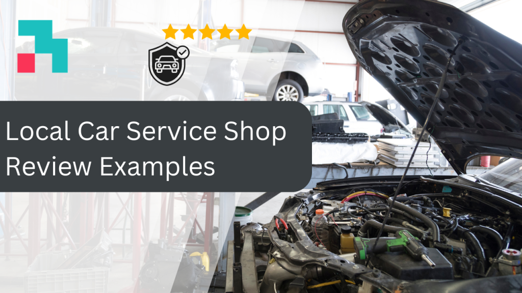 local car service shop review examples