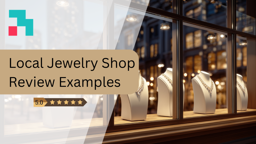 local jewelry shop review examples