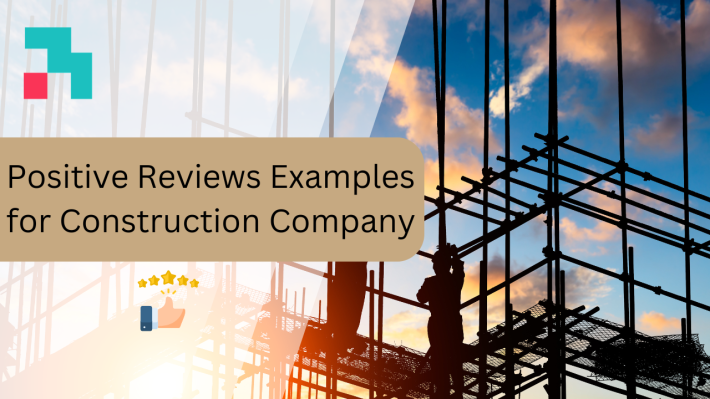 positive reviews examples construction company